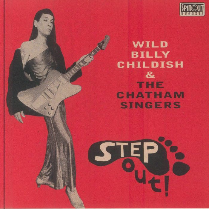 WILD BILLY CHILDISH/THE CHATHAM SINGERS - Step Out!