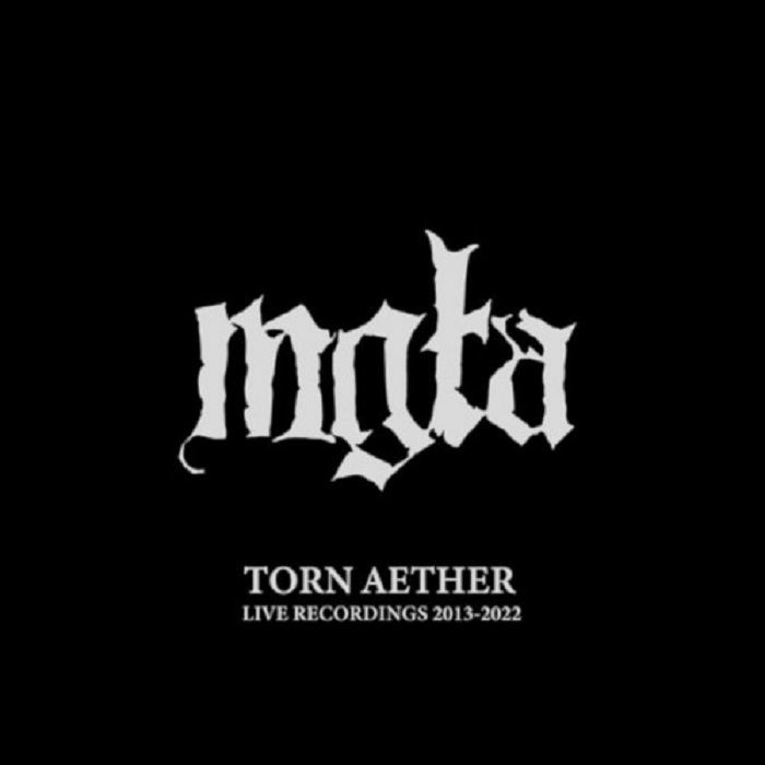 MGLA - Torn Aether Live Recordings 2013-2022