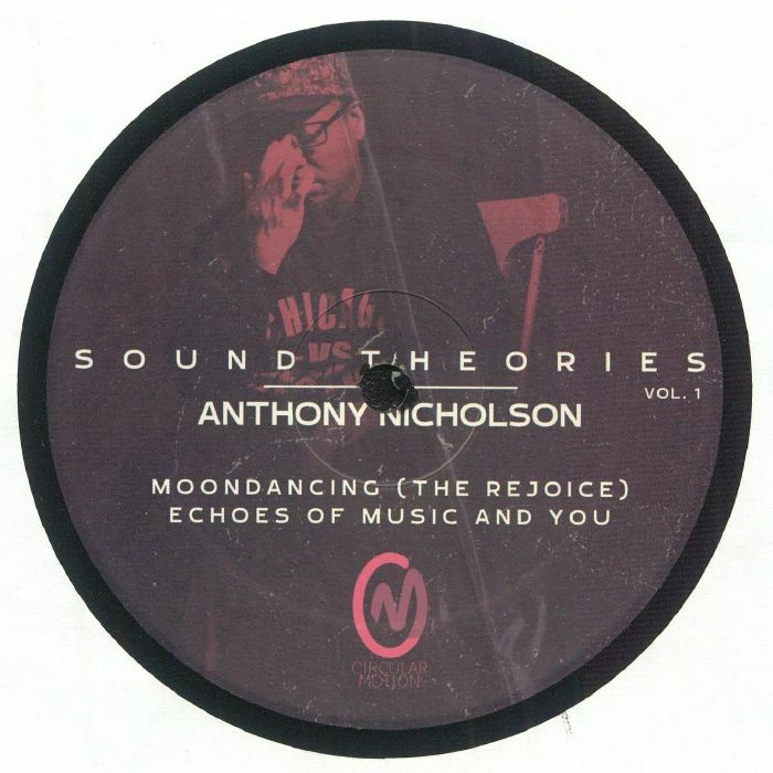 Anthony Nicholson / Sound Theories Vol. 1 Anthony Nicholson / Sound Theories Vol. 1