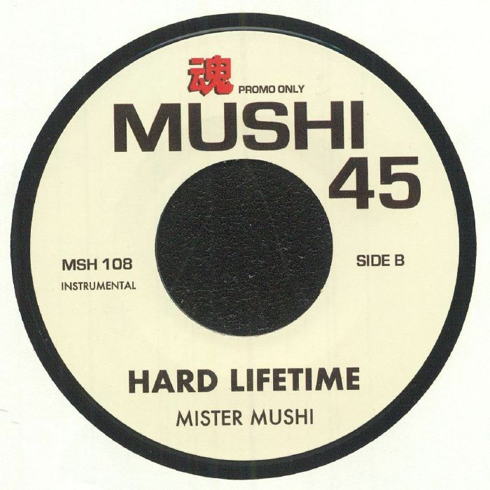 MISTER MUSHI - Hard Lifetime