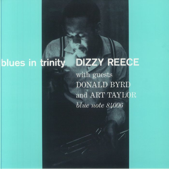 REECE, Dizzy - Blues In Trinity (Tone Poet Series)