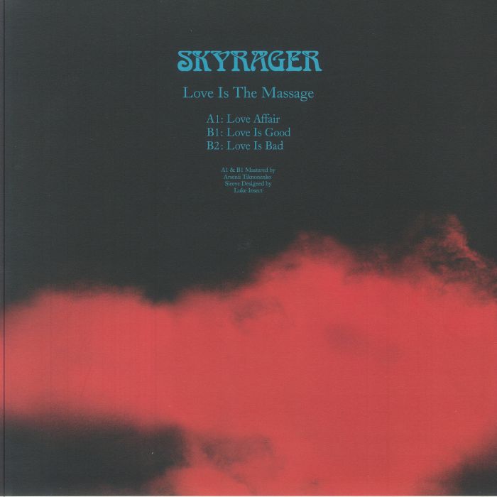 SKYRAGER - Love Is The Massage