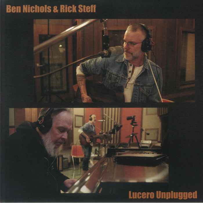 NICHOLS, Ben/RICK STEFF - Lucero Unplugged
