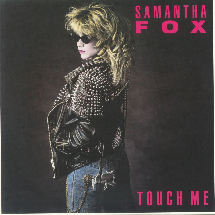 FOX, Samantha - Touch Me (reissue)