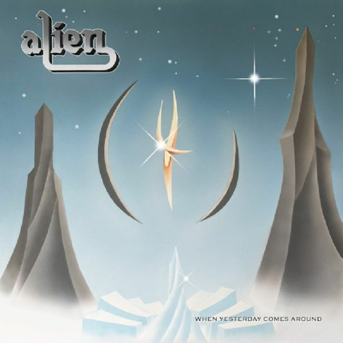 ALIEN - When Yesterday Comes Around