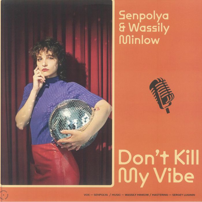 SENPOLYA/WASSILY MINKOW - Don't Kill My Vibe