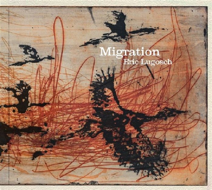 LUGOSCH, Eric - Migration