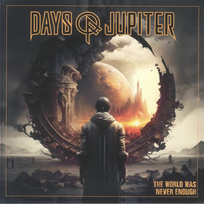 DAYS OF JUPITER - The World Was Never Enough