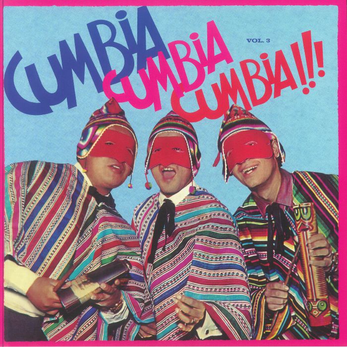 VARIOUS - Cumbia Cumbia Cumbia!!! Vol 3