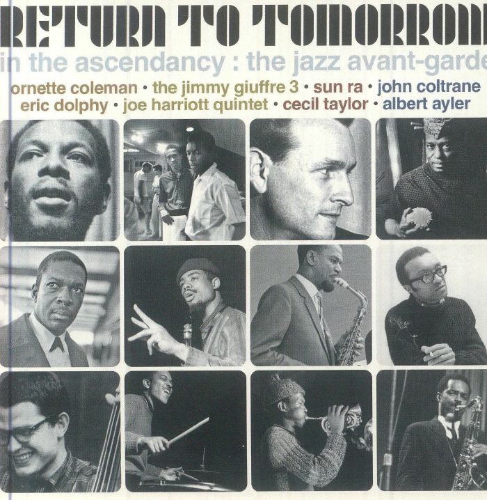 VARIOUS - Return To Tomorrow In The Ascendancy: The Jazz Avant Garde