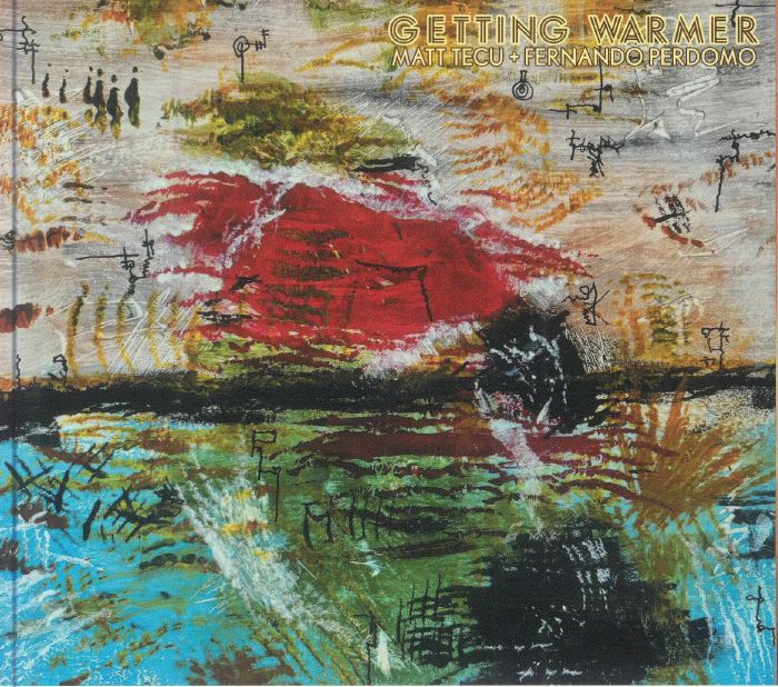 TECU, Matt/FERNANDO PERDOMO - Getting Warmer