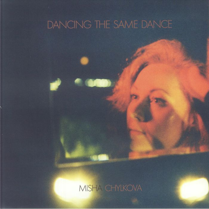 CHYLKOVA, Misha - Dancing The Same Dance