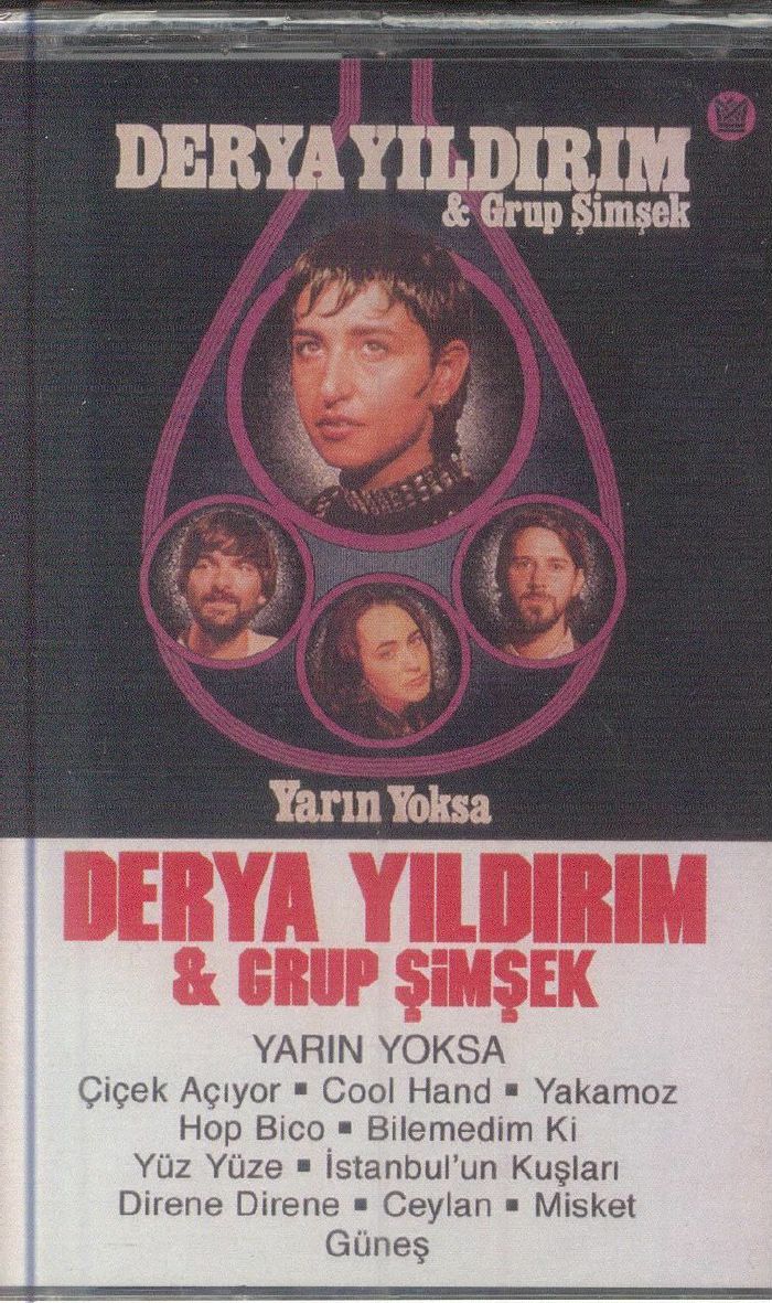 YILDIRIM, Derya/GRUP SIMSEK - Yarin Yoksa