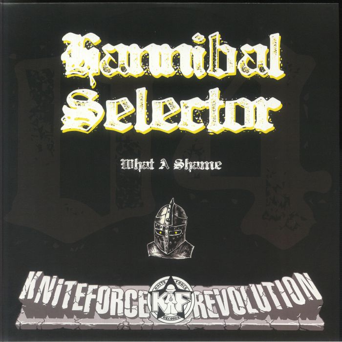 HANNIBAL SELECTOR - What A Shame