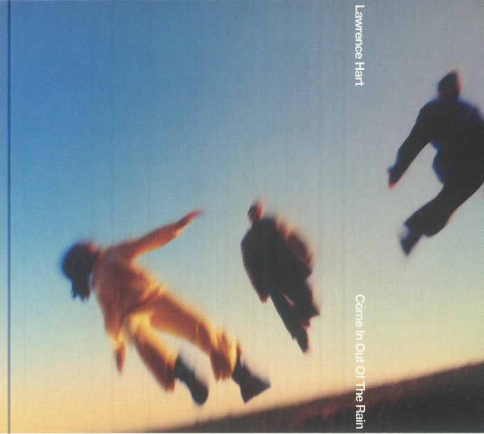 HART, Lawrence - Come In Out Of The Rain