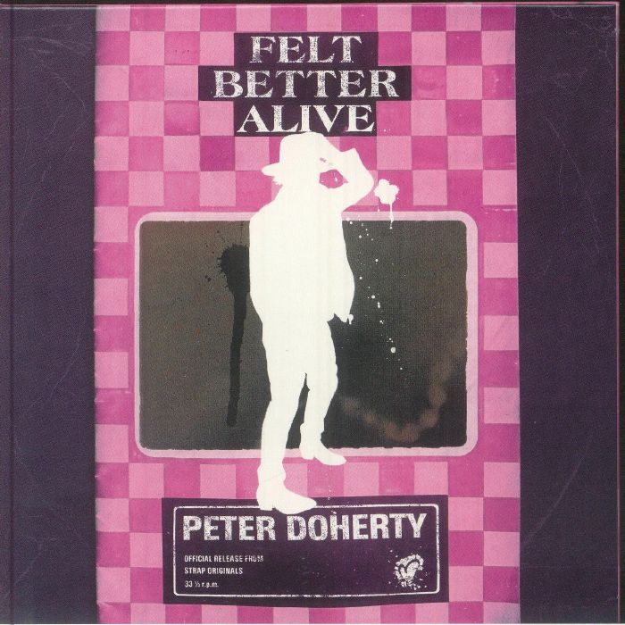 DOHERTY, Peter - Felt Better Alive