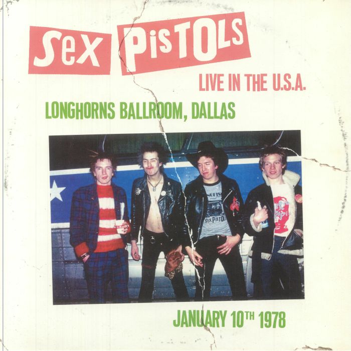 SEX PISTOLS - Live At Longhorns Ballroom Dallas USA 1978