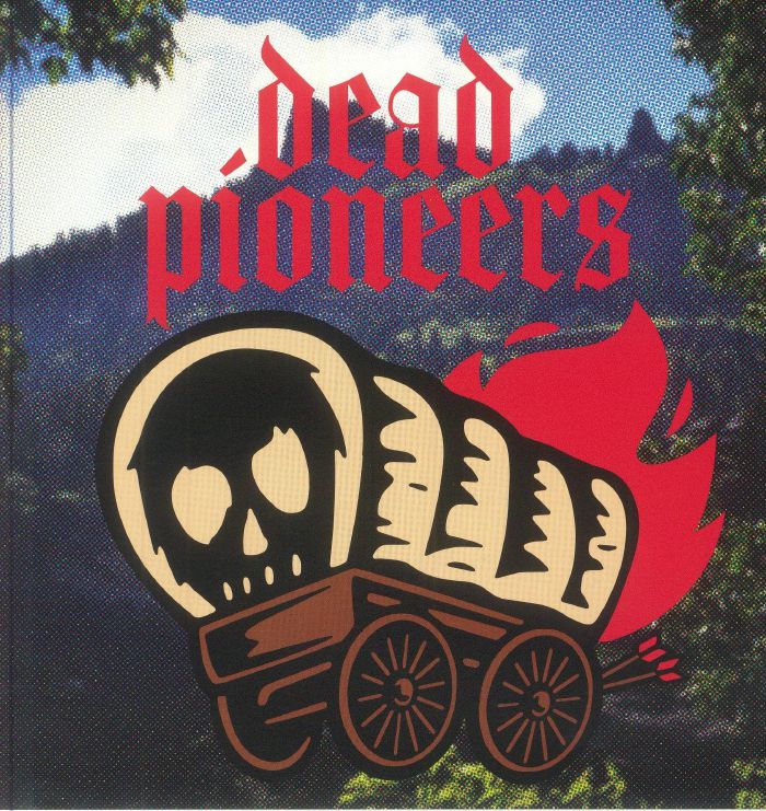 DEAD PIONEERS - Bad Indian