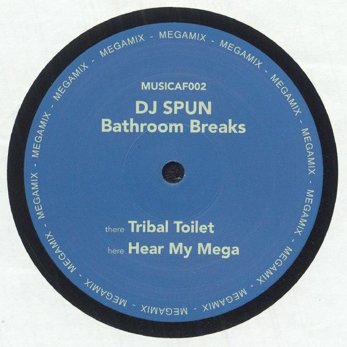 DJ Spun / Bathroom Breaks DJ Spun / Bathroom Breaks