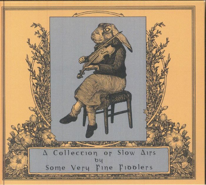 VARIOUS - A Collection Of Slow Airs By Some Very Fine Fiddlers