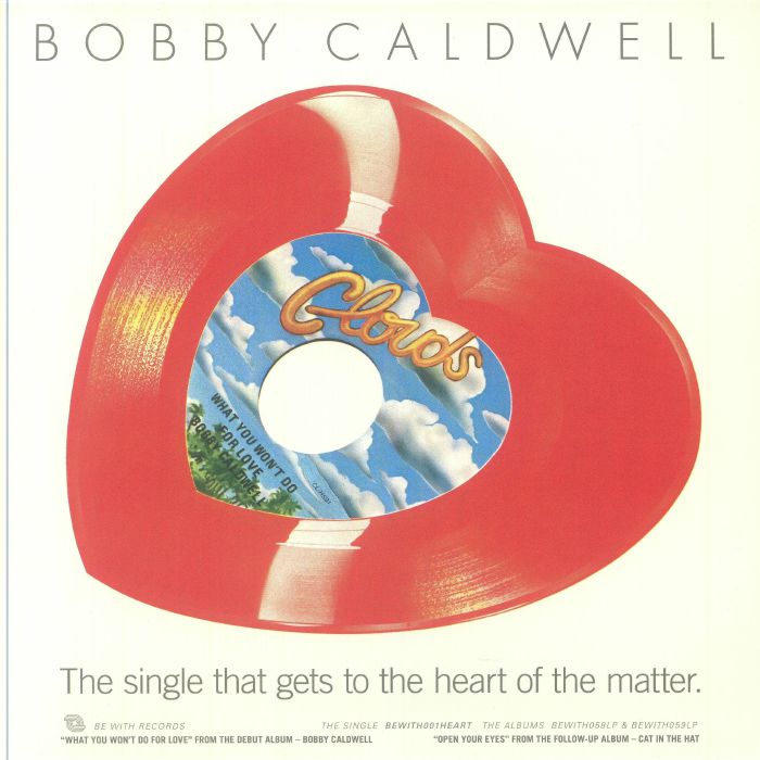 CALDWELL, Bobby - What You Won't Do For Love (reissue)