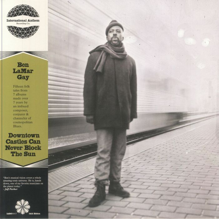 Ben Lamar Gay – Downtown Castles Can Never Block The Sun (IA11 Edition) vinyl cover