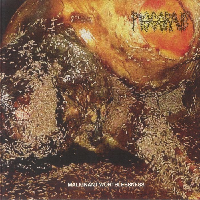 PISSGRAVE - Malignant Worthlessness