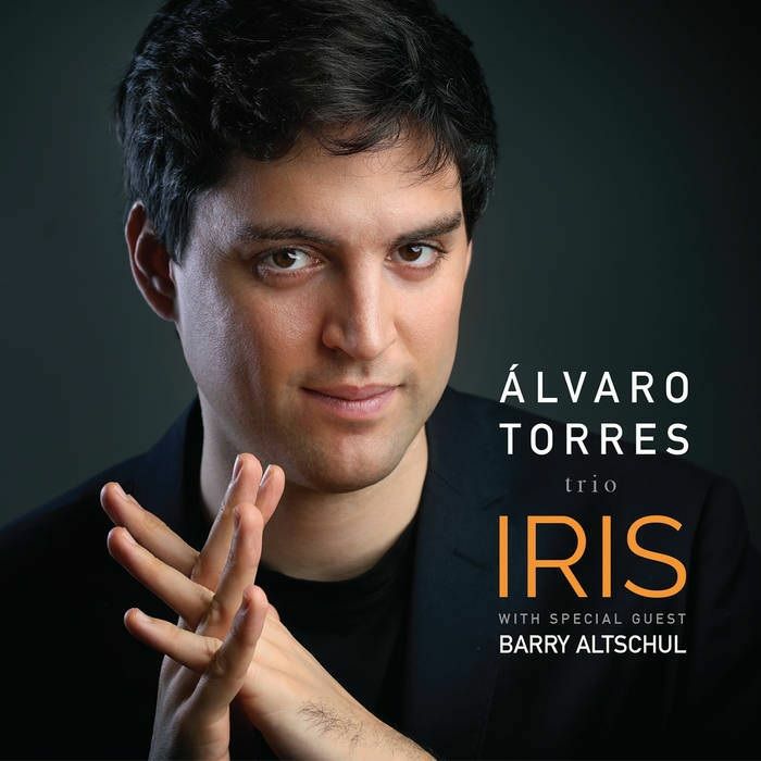 ALVARO TORRES TRIO with BARRY ALTSCHUL - Iris