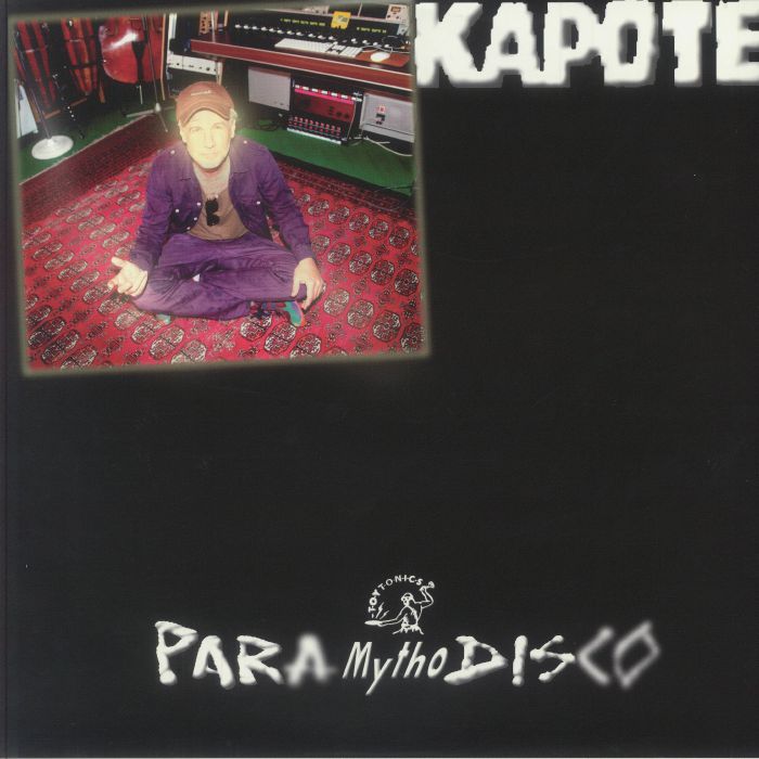KAPOTE - Para Mytho Disco