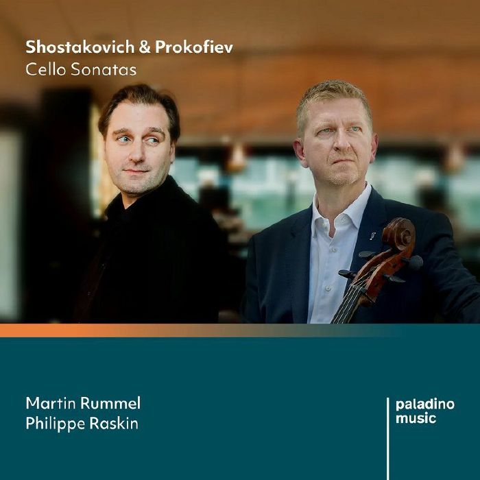 SHOSTAKOVICH, Dmitri/SERGEI PROKOFIEV/MARTIN RUMMEL/PHILIPPE RASKIN - Cello Sonatas