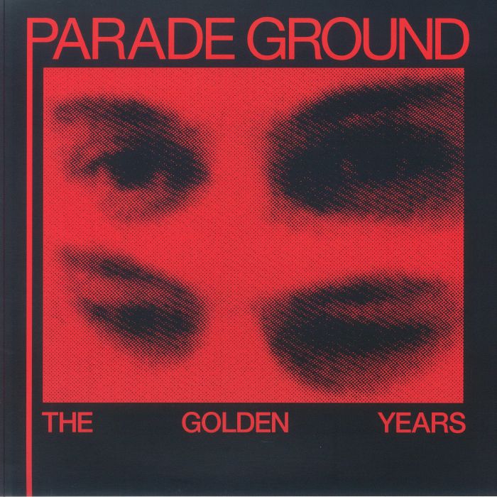 Parade Ground – The Golden Years vinyl cover