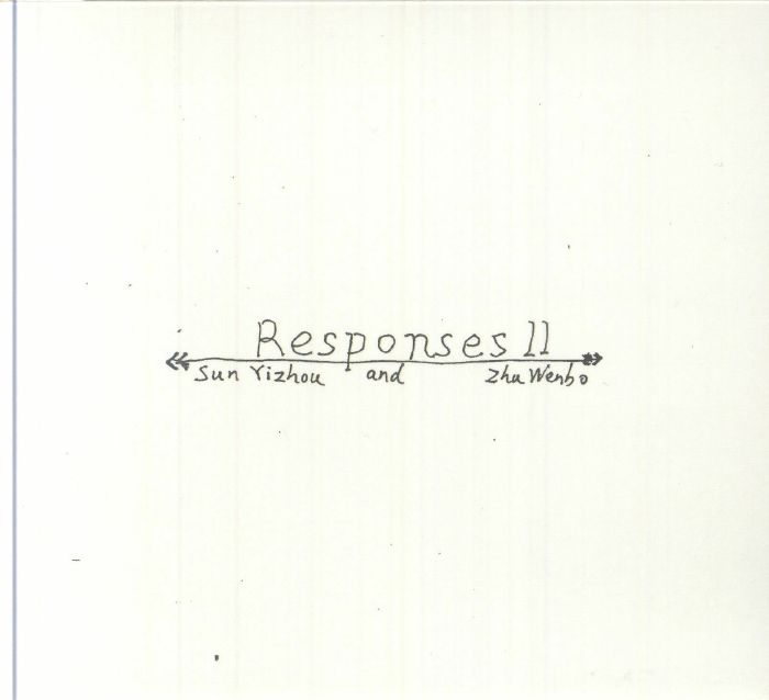 YIZHOU, Sun/ZHU WENBO - Responses II