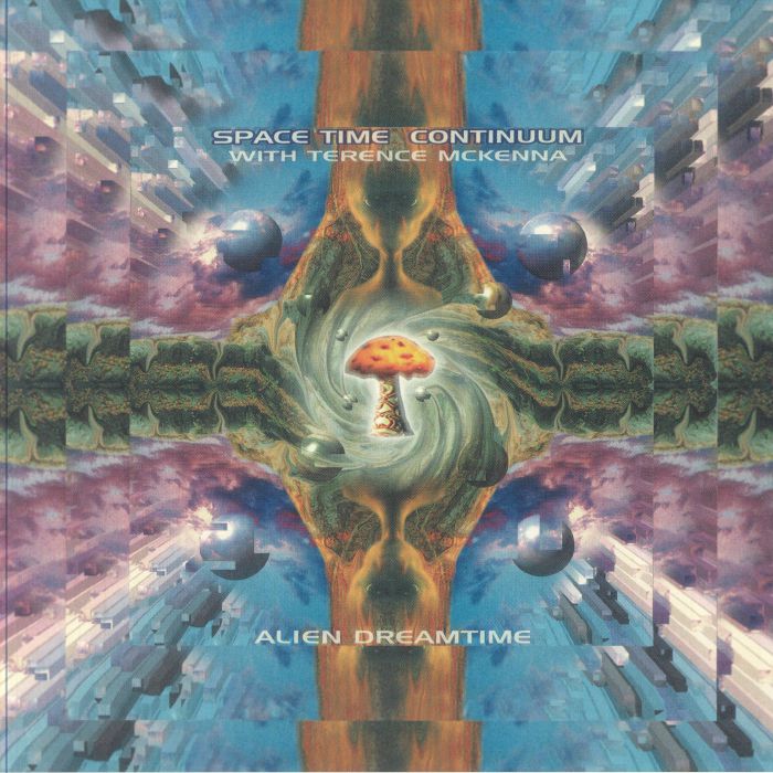 Spacetime Continuum Withterence Mckenna – Alien Dreamtime vinyl cover