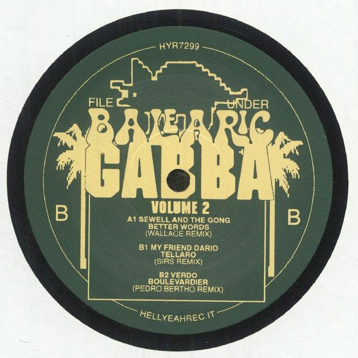 SEWELL & THE GONG/MY FRIEND DARIO/VERDO - File Under Balearic Gabba Vol 2