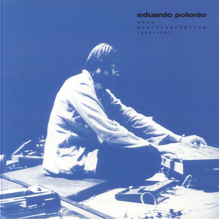 POLONIO, Eduardo - Obra Electroacustica 1969-1981