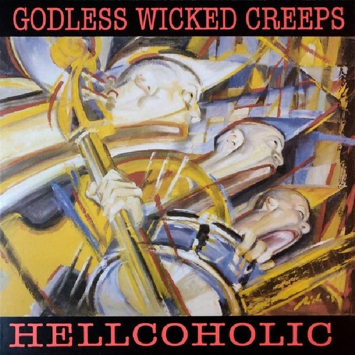 GODLESS WICKED CREEPS - Hellcoholic