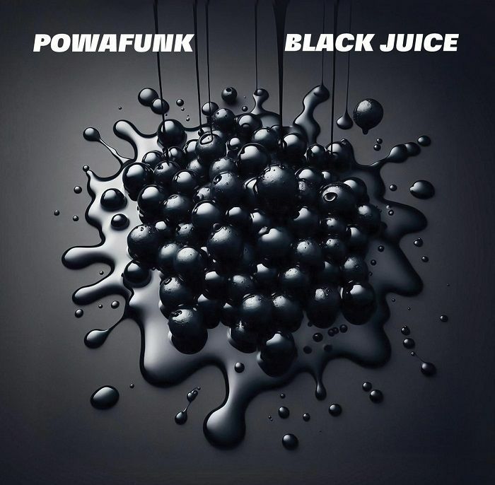 POWAFUNK - Black Juice