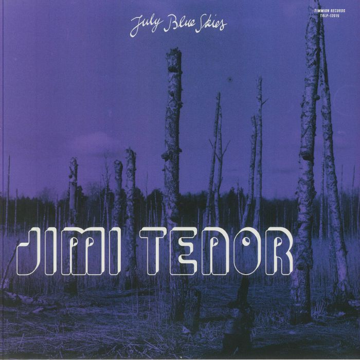 TENOR, Jimi/COLD DIAMOND & MINK - July Blue Skies
