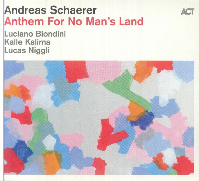 SCHAERER, Andreas - Anthem For No Man's Land