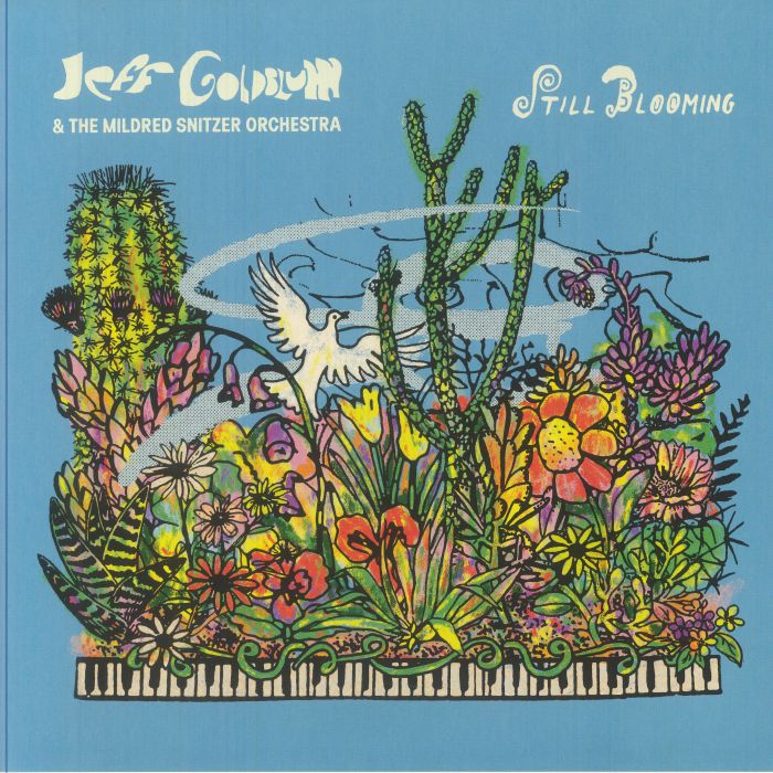 GOLDBLUM, Jeff/THE MILDRED SNITZER ORCHESTRA - Still Blooming