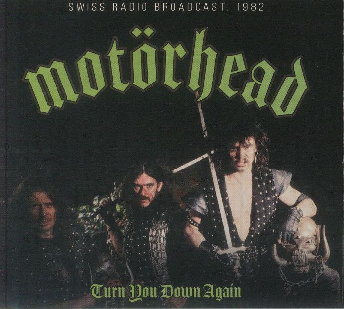 MOTORHEAD - Turn You Down Again: Swiss Radio Broadcast 1982