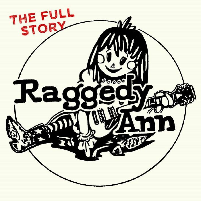 RAGGEDY ANN - The Full Story