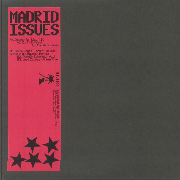 Deenamic, DJ F, Caustica, Dubbyman, Damián Schwartz, José Cabrera / Madrid Issues