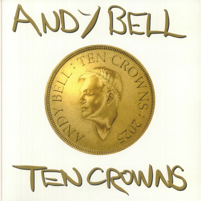 BELL, Andy - Ten Crowns