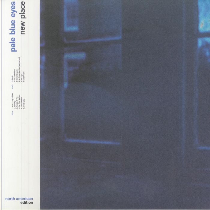 PALE BLUE EYES - New Place
