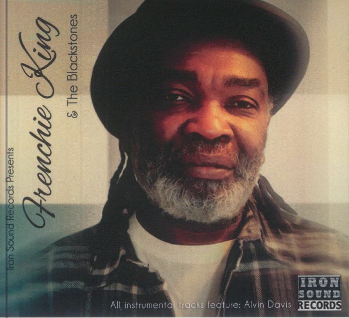 Frenchie KING/THE BLACKSTONES - Iron Sound Records Presents: Frenchie King & The Blackstones