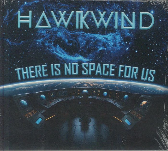 HAWKWIND - There Is No Space For Us
