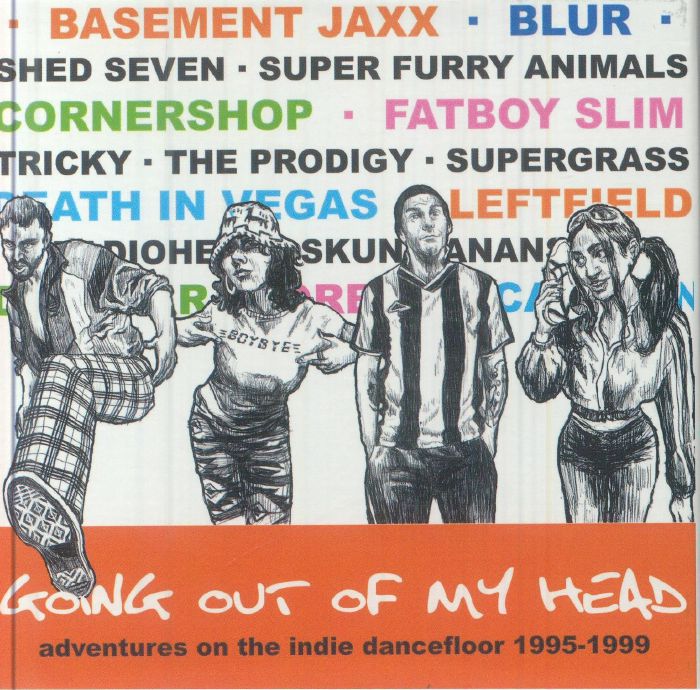 VARIOUS - Going Out Of My Head: Adventures On The Indie Dancefloor 1995-1999