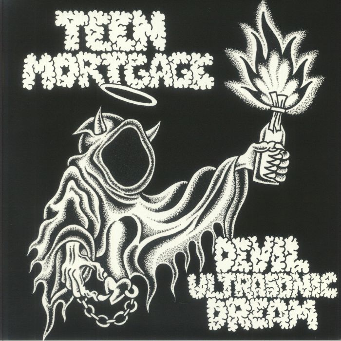 TEEN MORTGAGE - Devil Ultrasonic Dream