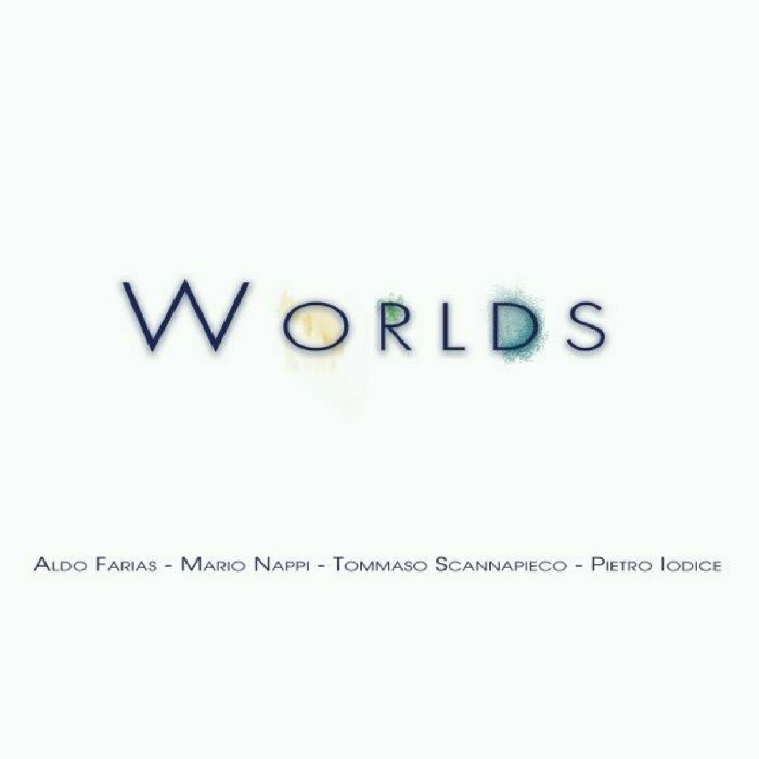 ALDO, Farias/MARIO NAPPI/TOMMASO SCANNAPIECO/PIETRO IODICE - Worlds